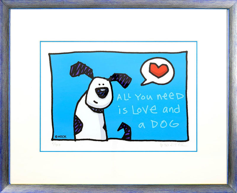 ed-heck-all-you-need-is-love-and-a-dog-gerahmt Ed Heck - ALL YOU NEED IS LOVE AND A DOG - original PIGMENTGRAFIK