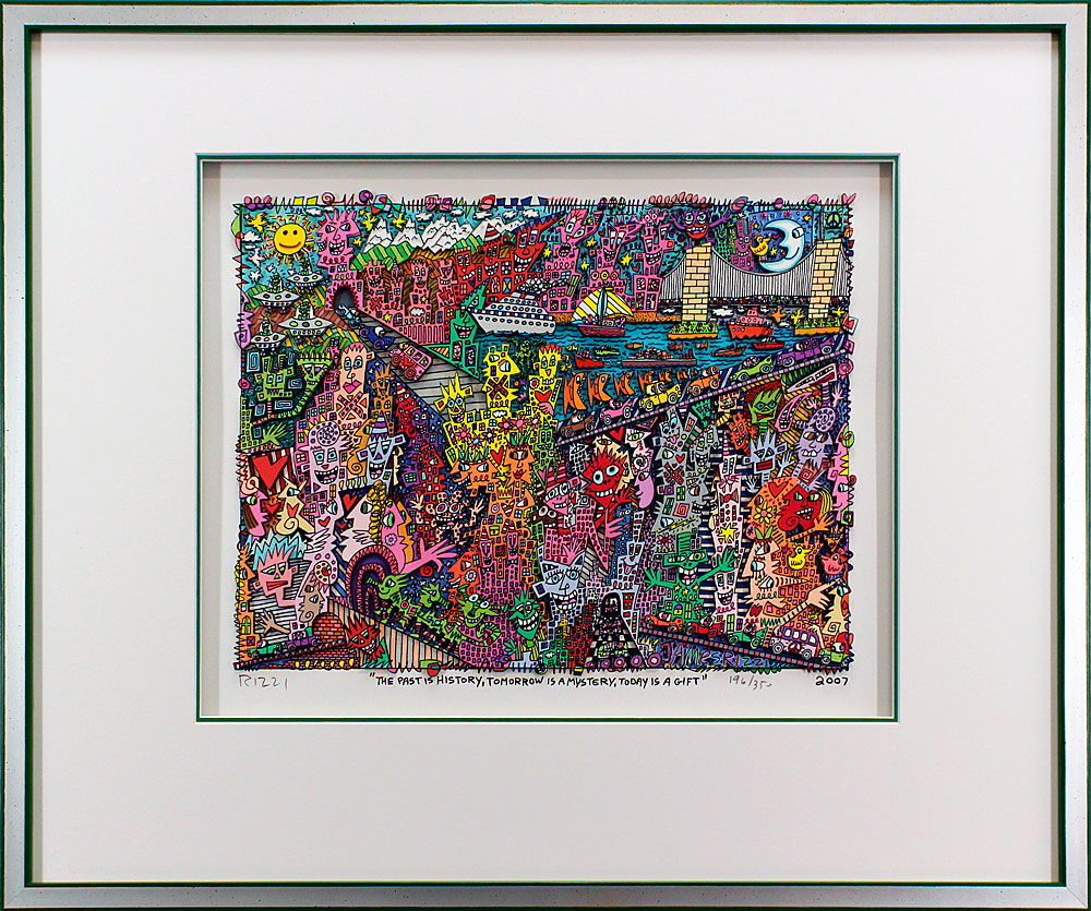James Rizzi - THE PAST IS HISTORY, TOMORROW IS A MYSTERY, TODAY IS A GIFT - HANDSIGNIERT