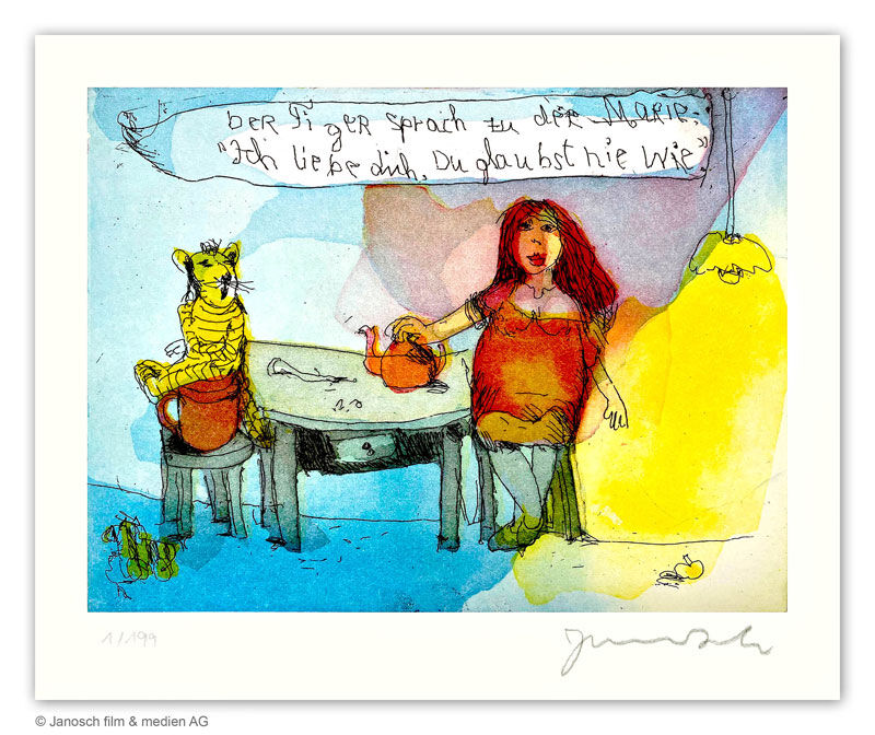 Janosch - Der TIGER sprach zu der MARIE, ICH LIEBE DICH, du glaubst nie wie - original Radierung, handsigniert Janosch - Der TIGER sprach zu der MARIE, ICH LIEBE DICH, du glaubst nie wie - original Radierung, handsigniert